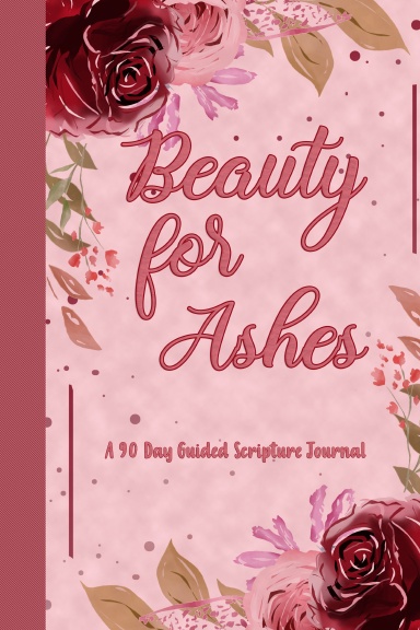 Beauty for Ashes