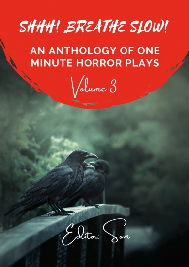 SHHH! BREATHE SLOW! (Volume 3)