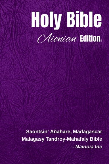 Holy Bible Aionian Edition: Malagasy Tandroy-Mahafaly Bible