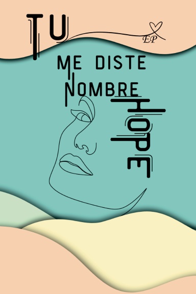 "Tu me diste nombre"
