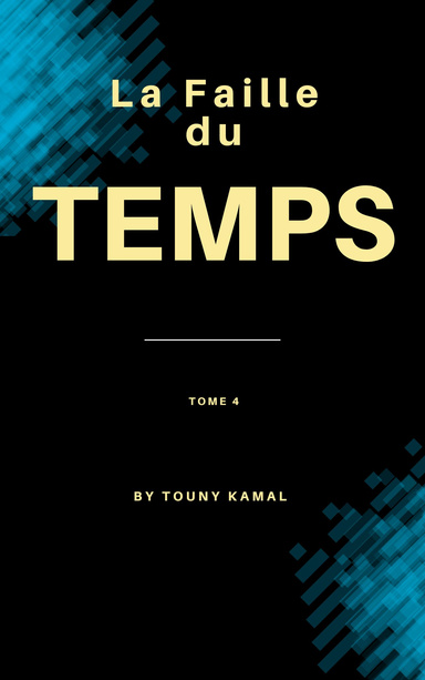 la faille du temps - tome 4