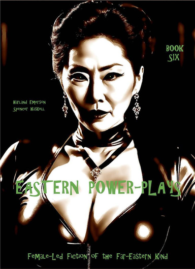 Eastern Power-Plays - Book Six