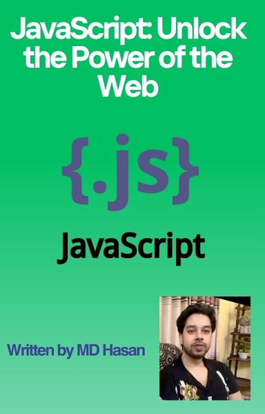 JavaScript: Unlock the Power of the Web