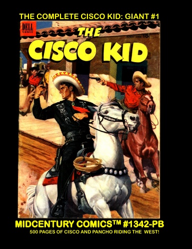 The Complete Cisco Kid: Giant #2 (PB)