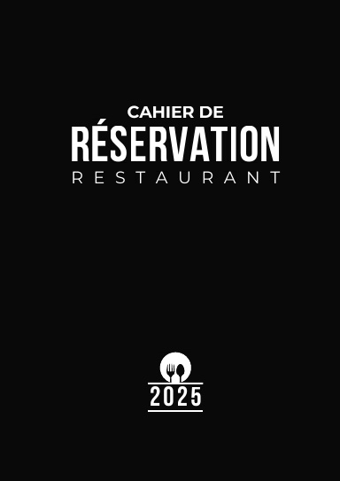 Cahier de Réservation Restaurant 2025