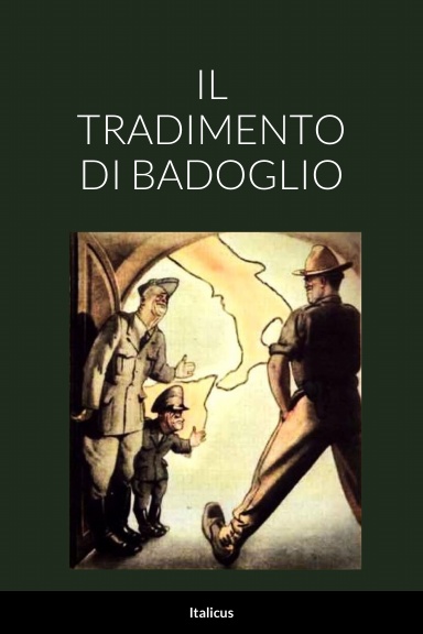 IL TRADIMENTO DI BADOGLIO