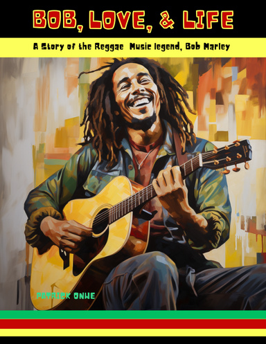 Bob, Love and Life
