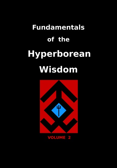 Fundamentals of the Hyperborean Wisdom (vol.2)