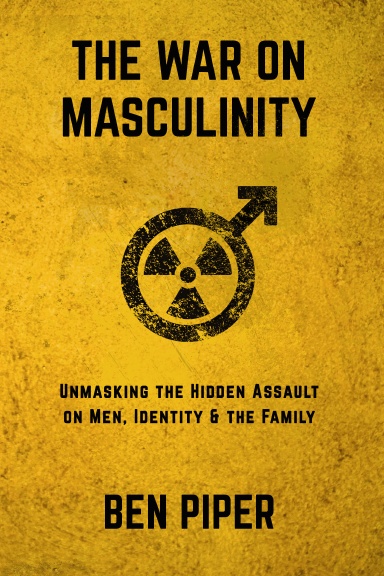 The War on Masculinity
