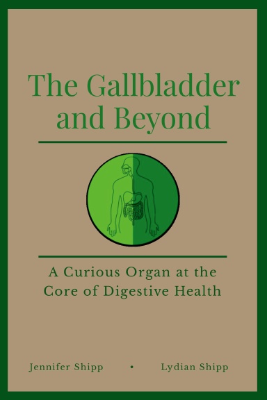The Gallbladder and Beyond