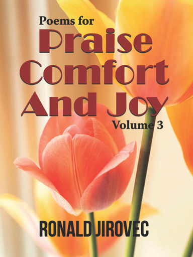 Poems for Praise, Comfort, and Joy: Volume III