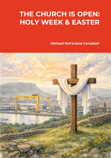 The Church is Open: Holy Week & Easter