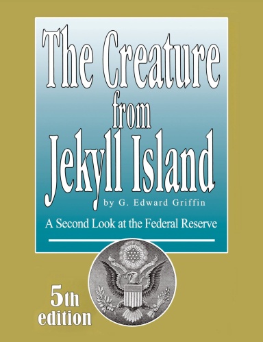 The Creature From Jekyll Island