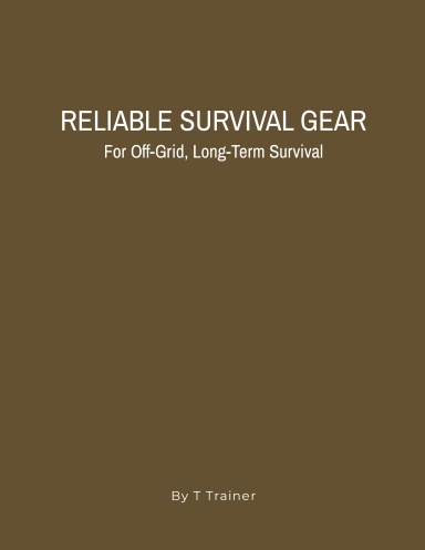 RELIABLE SURVIVAL GEAR