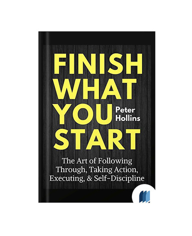 Finish What You Start