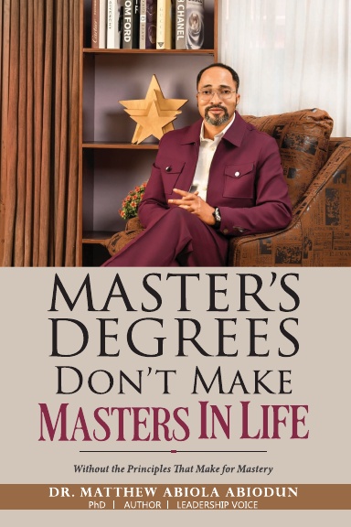 Master's Degrees Don't Make Masters in Life