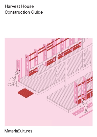 Harvest House Construction Guide