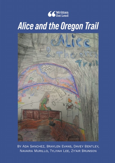 Alice and the Oregon Trail