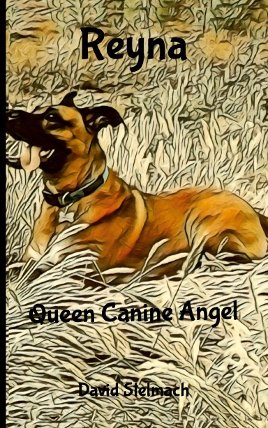 Reyna: Queen Canine Angel