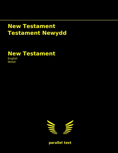 New Testament: English - Welsh parallel text