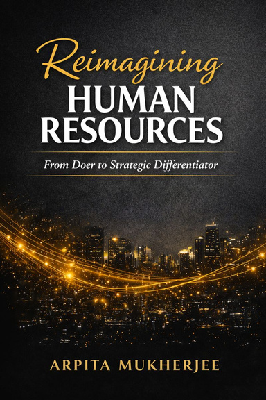 Reimagining Human Resource: From Doer to Differentiator
