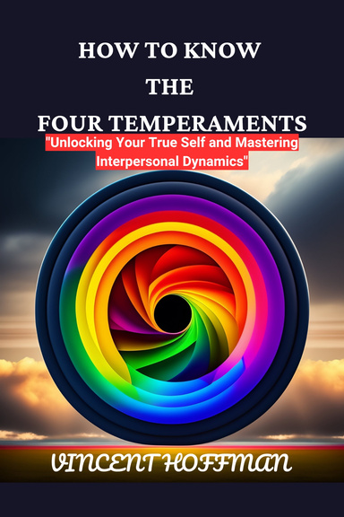 HOW TO KNOW THE FOUR TEMPERAMENT