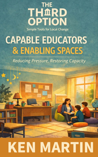 Capable Educators and Enabling Spaces