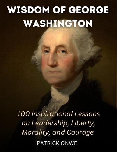 Wisdom of George Washington