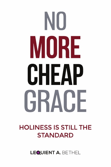 NO MORE CHEAP GRACE