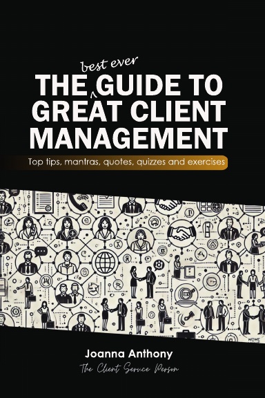 The best ever Guide to Great Client Management