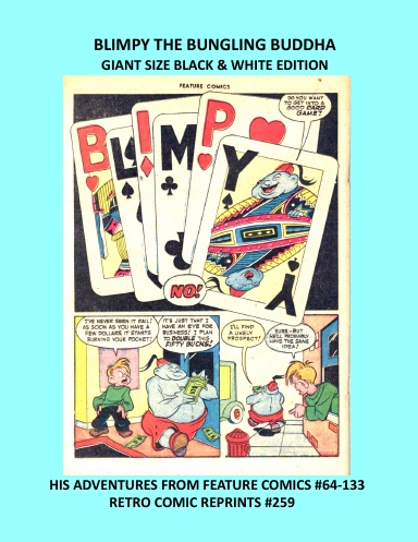 BLIMPY THE BUNGLING BUDDHA GIANT SIZE BLACK & WHITE EDITION