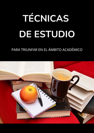 Técnicas de Estudio para Triunfar en el Ámbito Académico