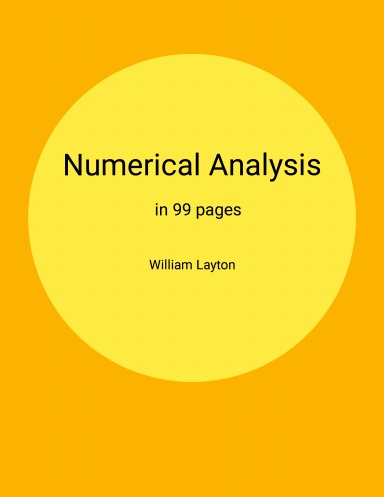 Numerical Analysis in 99 pages