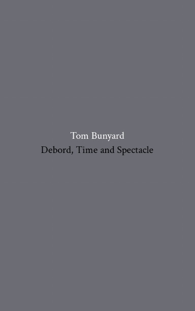 Debord, Time and Spectacle