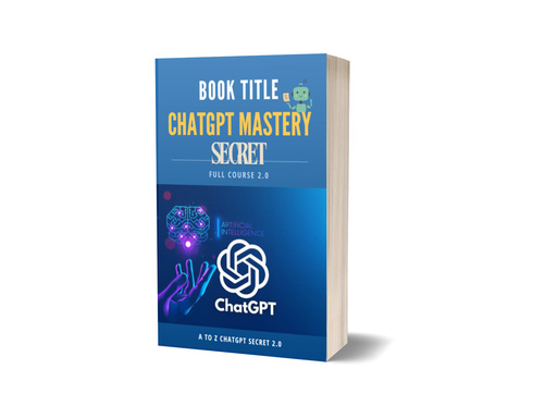 ChatGPT Secret Mastery Course 2.0