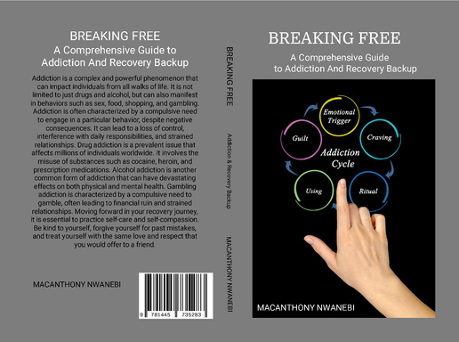 Breaking Free: A Comprehensive Guide to Addiction and Recovery-Backup