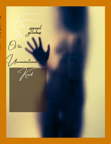 Sexual Syllabus of the Unconventional Kind