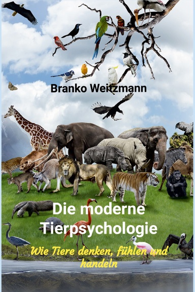 Die moderne Tierpsychologie