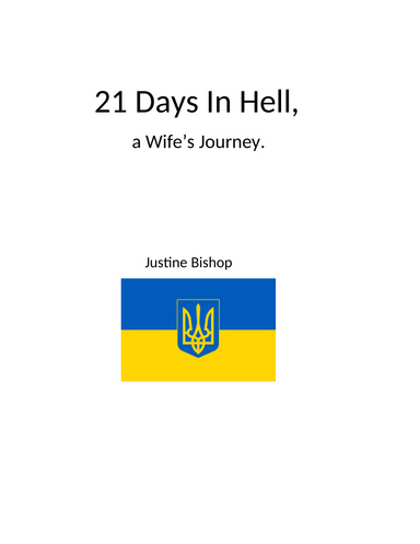 21 Days In Hell, a Wife's Journey
