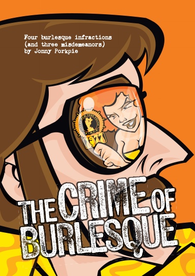 The Crime of Burlesque