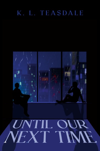Until Our Next Time