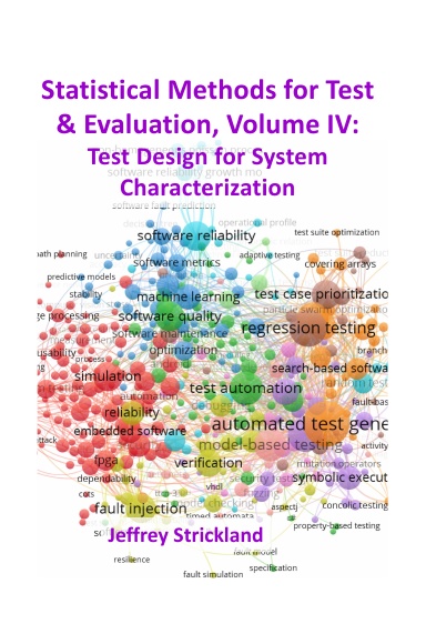 Statistical Methods for Test and Evaluation, Volume 4