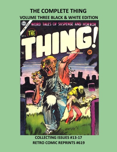 THE COMPLETE THING VOLUME THREE BLACK & WHITE EDITION