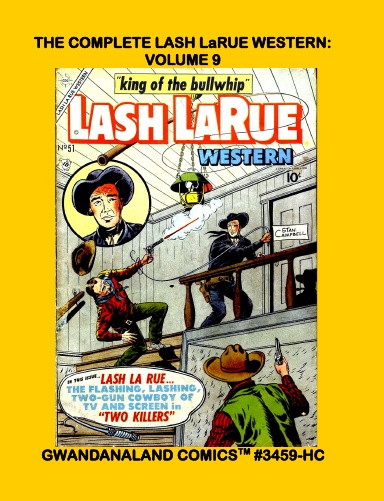 The Complete Lash LaRue Western: Volume 9 (HC)