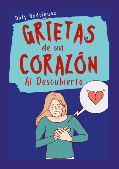 Grietas de un Corazón al Descubierto