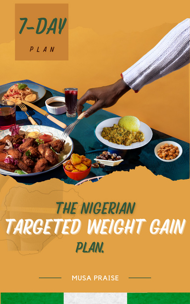 The Nigerian Targeted Weight Gain Plan