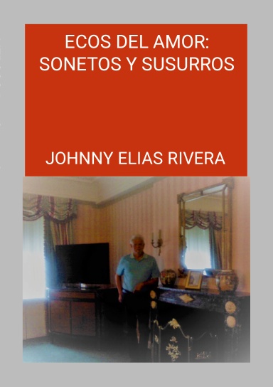 ECOS DEL AMOR: SONETOS Y SUSURROS