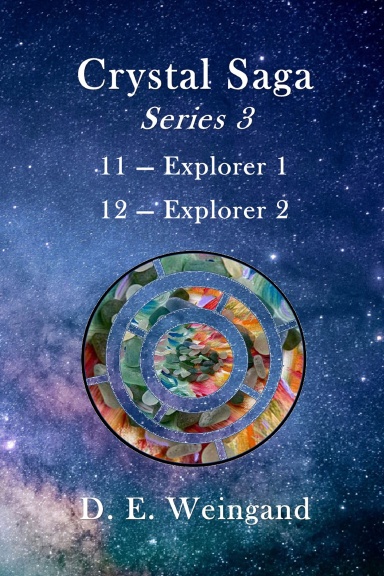 Crystal Saga Series 3, 11-Explorer 1 and 12-Explorer 2