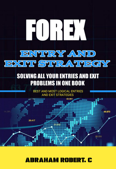 Forex Entry And Exit Strategy