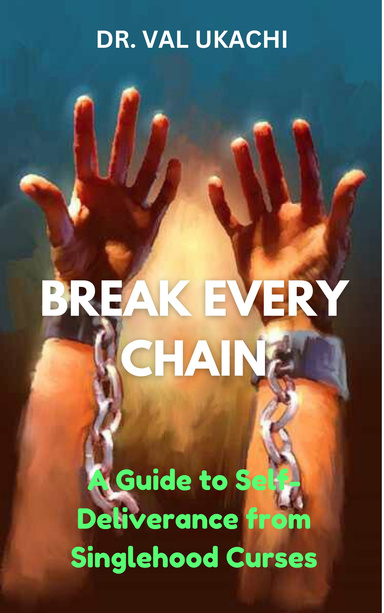 Break Every Chain: